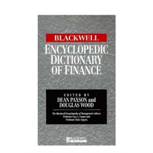 The Blackwell Encyclopedic Dictionary of Finance